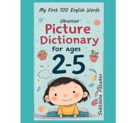 My First 100 English Words Ukrainian Picture Dictionary for Kids Ages 2-5