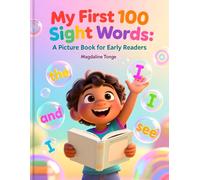 My First 100 Sight Words: A Picture Book for Early Readers: kindergarten sight words for early readers, preschool reading book, learn to read picture ... and vocabulary, beginning reader sentences