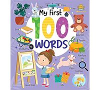 My First 100 Words Board Book (My First 100 Board Book)
