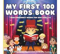 My First 100 Words Book: High-Frequency Words For Kids Ages 6-8