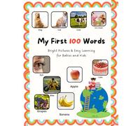 My First 100 Words Bright Baby: A Picture Book for Babies & Toddlers