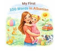 My First 100 Words in Albanian