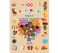 My First 100+ words in English, Lingala & Swahili: 2 (Trilingual books)