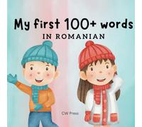My First 100+ Words in Romanian (My First Learn Romanian Book Series)