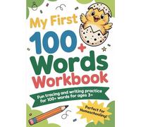 My First 100+ Words Writing Workbook: A tracing and writing book for preschoolers to learn and practice vocabulary, handwriting, and fine motor ... words with big letters and cute pictures.