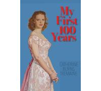 My First 100 Years