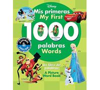 My First 1000 Words / Mis primeras 1000 palabras (English-Spanish) (Disney): A Picture Word Book / Un libro de palabras