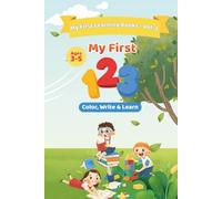 My First 123: Color, write and learn (My First Learning Books)