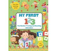 My First 123: Fun Number Tracing and Counting Adventure: Learn Numbers with Tracing, Coloring, Counting Fruits & Vegetables, and Matching Games | ... & Kindergarten (Tiny Tots Learning Series)