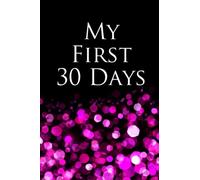 My First 30 Days Journal Notebook: Blank & Pink Bling: My First 30 Days Journal Notebook, Bling Journal Notebook, Bling Boss Journal Notebook, 6" x 9" Notebook, 120 pages