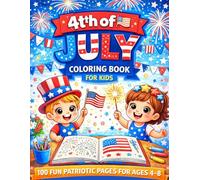 My First 4th of July Coloring Book: 100 Jumbo and Easy Patriotic Pages | Bold Outlines of USA Symbols, Balloons, and Celebration Scenes | Large 8.5 x 11 Format for Toddlers and Kids
