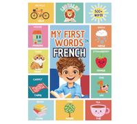 My First 500 French Words: Learn French for Kids & Beginners ? Bilingual English-French | Picture Book with Colorful Illustrations and Pronunciation tips