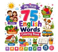 My first 75 English Words: Coloring Book