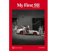 My First 911 - Mein erster 911: Vom Traum zur Wirklichkeit. From Dream to Reality