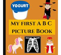 My First A B C Picture Book