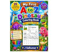 My First A to Z Dinosaur Coloring Book: Dinosaur Coloring Book for Kids Ages 3-6 with 26 Cute Dinosaurs, Alphabet Learning, ABC Letter Tracing, Preschool and Kindergarten Activity Pages