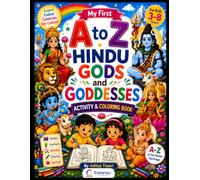 My First A to Z Hindu Gods and Goddesses Activity & Coloring Book: Fun Alphabet Learning, Coloring and Educational Activities for Kids Ages 3-8 (My First A to Z Mythology Series)