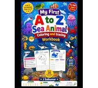 My First A to Z Sea Animal Coloring and Tracing Workbook: Fun Alphabet Learning Activities for Kids Ages 3-6 | Cute Ocean Animals | Easy Coloring ... | Preschool & Kindergarten Learning Book