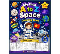My First A to Z Space Coloring Book: Alphabet Coloring & Tracing Workbook for Kids Ages 3-6 | Learn Letters A-Z with Cute Astronauts, Rockets, Planets, UFOs, Moons & Fun Space Adventures