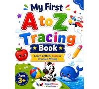 My First A to Z Tracing Book: Learn Letters, Trace & Practice Writing for Kids Ages 3+