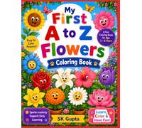 My First A-Z Flowers Coloring & Capital Letter Tracing Book for Kids Ages 2-6: Learn ABC with Beautiful Flower Coloring Pages and Uppercase Letter ... Toddlers, Preschoolers, and Kindergarten Kids