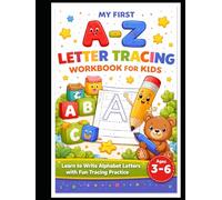 My First A-Z Letters Tracing Workbook: Preschool Handwriting Practice for Toddlers & Kids Ages 3-6 (My First Learning Books for Babies, Infants & Toddlers)