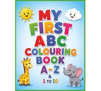 My First ABC & 1-10 Colouring Book 39 Pages for Kids Ages 3-7: Alphabet, Numbers, Vehicles, Animals & Early Learning Colouring Book with Planes, Trucks, Cars and More