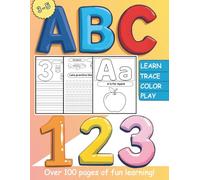 My First ABC & 123 Coloring Book for Kids Ages 3-5: Learn Letters, Numbers, Shapes and Fun Tracing Activities for Preschoolers