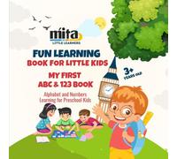 My First ABC & 123 Learning Book for Kids: Fun Alphabet and Number Learning Book for Preschool Kids Age 3+
