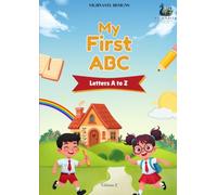 My First ABC: A to Z Alphabet Learning & Writing Practice for Kids Ages 3-6