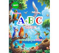 My First ABC: A-Z Birds Coloring Book for Kids: Learn Bird Names & Letters - Fun, Easy Coloring for Ages 3-6