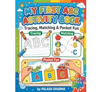 My First ABC Activity Book: Tracing, Matching & Pocket Fun: An Interactive Alphabet Learning Workbook for Kids Ages 3-6 | Preschool and Kindergarten ... Cut & Paste Crafts, and Educational Games
