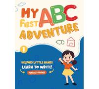 My First ABC Adventure: An Interactive ABC Workbook with Tracing and Coloring Activities for Kids!