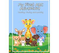 My First ABC Adventure: Coloring, Tracing, and Learning: 4 Words for Every Letter from A to Z