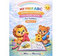 My first ABC Animal Alphabet: Coloring Book for toddlers (My First ABC Coloring Book Series)