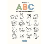 My First ABC Animal Coloring Book: Cute Animals from A to Z for Ages 3-5