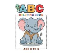 My First ABC Animal Coloring & Tracing Book for Kids Ages 3-5 | Learn Letters A-Z with Cute Animals: Fun Alphabet Learning Workbook with Thick Lines, ... and Traceable Letters for Preschool & Kind