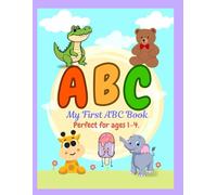 My First ABC Book: A Fun and Colorful Alphabet Picture Book for Toddlers Ages 1-4