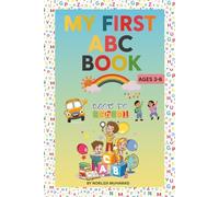 MY FIRST ABC BOOK: BACK TO SCHOOL THEME