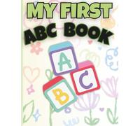 My First ABC Book: From A to Z: A Coloring Book Full of Friendly Animals and Fun Finds