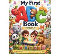 My First ABC Book: Learn English Letters, Phonics, First Words & Vocabulary with Cute Animals and Fun Illustrations | Preschool & Kindergarten Ages 2-5