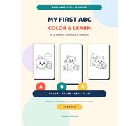 My First ABC Color & Learn: A-Z Letters, Animals & Objects