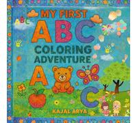 MY FIRST ABC - COLORING ADVENTURE BY KAJAL ARYA (Learning Books for kids)