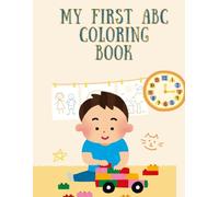 My First ABC Coloring Adventure: Perfect for younger children who are just starting to learn their letters
