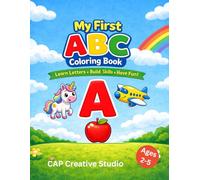 My First ABC Coloring Book: A Fun Alphabet Coloring Book for Toddlers Ages 2-5 (My First Coloring Book Series)
