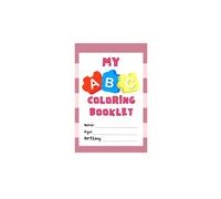 My First ABC Coloring Book: A Fun and Easy Way to Learn the Alphabet for Toddlers and Preschoolers