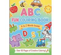 My First ABC Coloring Book: Adorable Alphabet Coloring Fun for Little Learners Ages 2-5