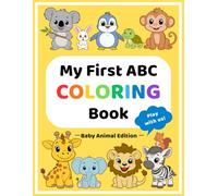 My First ABC COLORING Book: Baby Animal Edition