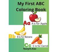 My First ABC Coloring Book: Easy Learning Pages for Toddlers Ages 3-6 (Kawaii ABC Adventures Coloring Book Series)