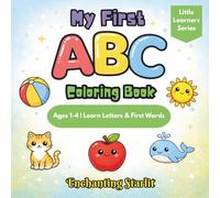 My First ABC - Coloring Book for Kids Age 1-4: (Learn Letters, First Words & Easy Coloring Pages for Preschool Kids | Big Simple Designs & Activities for Little Hands)